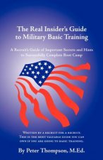 Real Insider's Guide to Military Basic Training