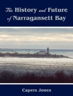 History and Future of Narragansett Bay