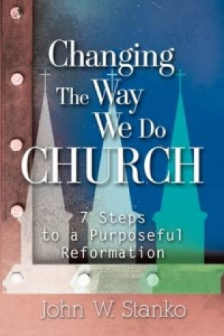 Changing the Way We Do Church