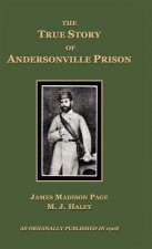 True Story of Andersonville Prison