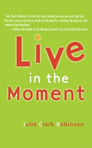 Live In The Moment