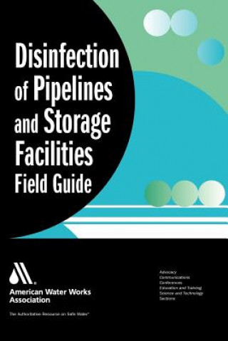 Disinfection of Pipelines and Storage Facilities Field Guide