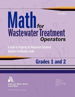Math for Wastewater Treatment Operators, Grades 1 and 2