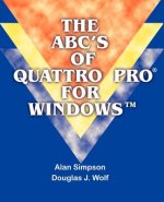 ABC's of Quattro Pro for Windows