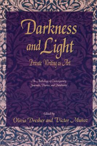 Darkness and Light: Private Writing as Art