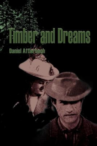 Timber and Dreams