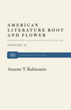 American Literature Root and Flower, Volume II