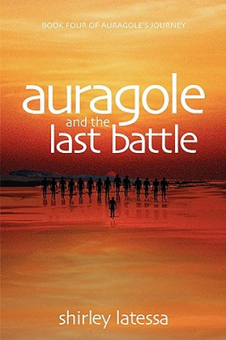 Auragole and the Last Battle (Book 4)