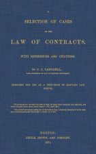Selection of Cases on the Law of Contracts with References and Citations