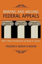 Briefing and Arguing Federal Appeals