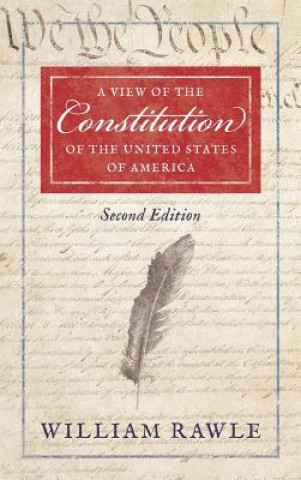 View of the Constitution of the United States of America Second Edition