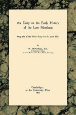 Essay on the Early History of the Law Merchant