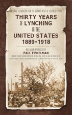 Thirty Years of Lynching in the United States 1889-1918