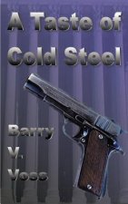 Taste of Cold Steel