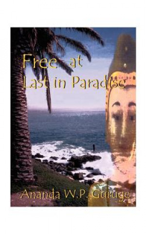 Free at Last in Paradise