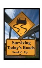 Surviving Today's Roads