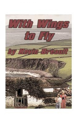 With Wings to Fly