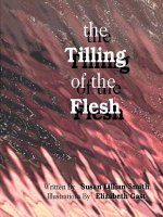 Tilling of the Flesh