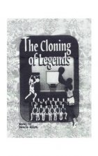 Cloning of Legends