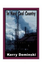 In Hard Coal Country