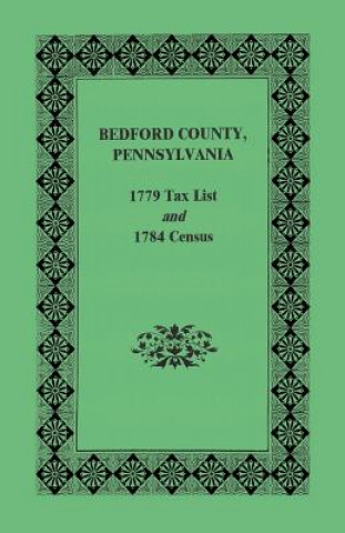 Bedford County 1779 Tax List and 1784 Census