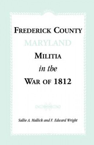 Frederick County [Maryland] Militia in the War of 1812