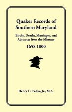 Quaker Records of Southern Maryland, 1658-1800