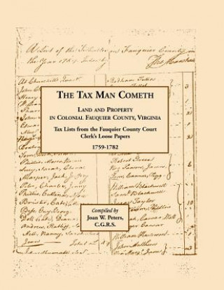 Tax Man Cometh. Land and Property in Colonial Fauquier County, Virginia