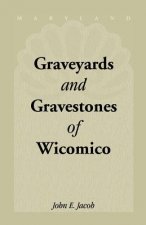 Graveyards & Gravestones of Wicomico [Maryland]