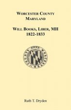Worcester Will Books, Liber MH. 1822-1833
