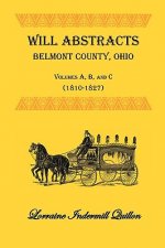 Will Abstracts, Belmont County, Ohio, Vols. A, B, and C (1810-1827)