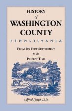 History of Washington County, [Pennsylvania]