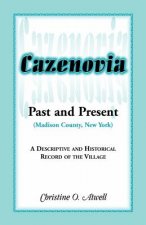 Cazenovia Past and Present (Madison County, New York)
