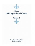 Texas 1850 Agricultural Census, Volume 2