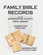 Family Bible Records in the Washington County Free Library, Hagerstown, Maryland