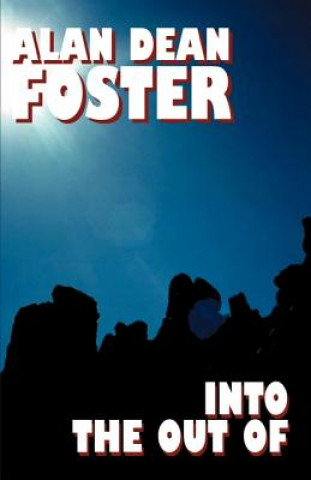 Into the Out of (Alan Dean Foster)(Puha kötésű)