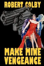 Make Mine Vengeance