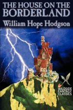 House on the Borderland by William Hope Hodgson, Fiction, Horror