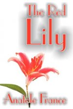 Red Lily by Anatole France, Fiction, Fantasy