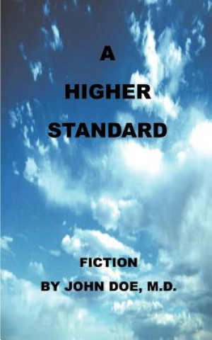 Higher Standard