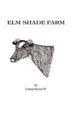 ELM Shade Farm