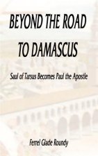 Beyond the Road to Damascus