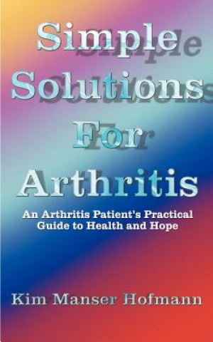 Simple Solutions for Arthritis