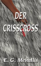 Crisscross, Der