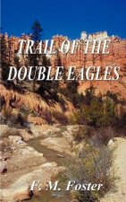 Trail of the Double Eagles