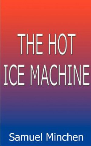 Hot Ice Machine