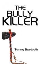 Bully Killer