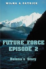 Future Force Episode 2