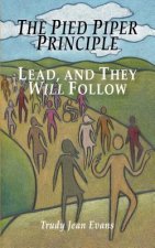 Pied Piper Principle