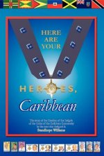 Here Are Your Heroes, Caribbean